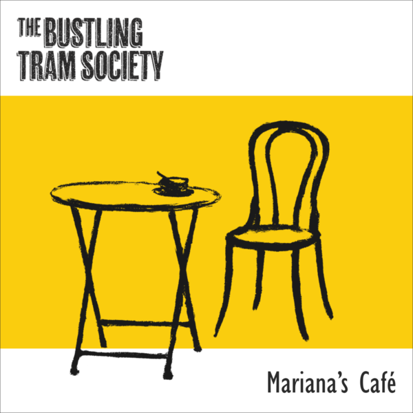 Mariana's Café by The Bustling Tram Society